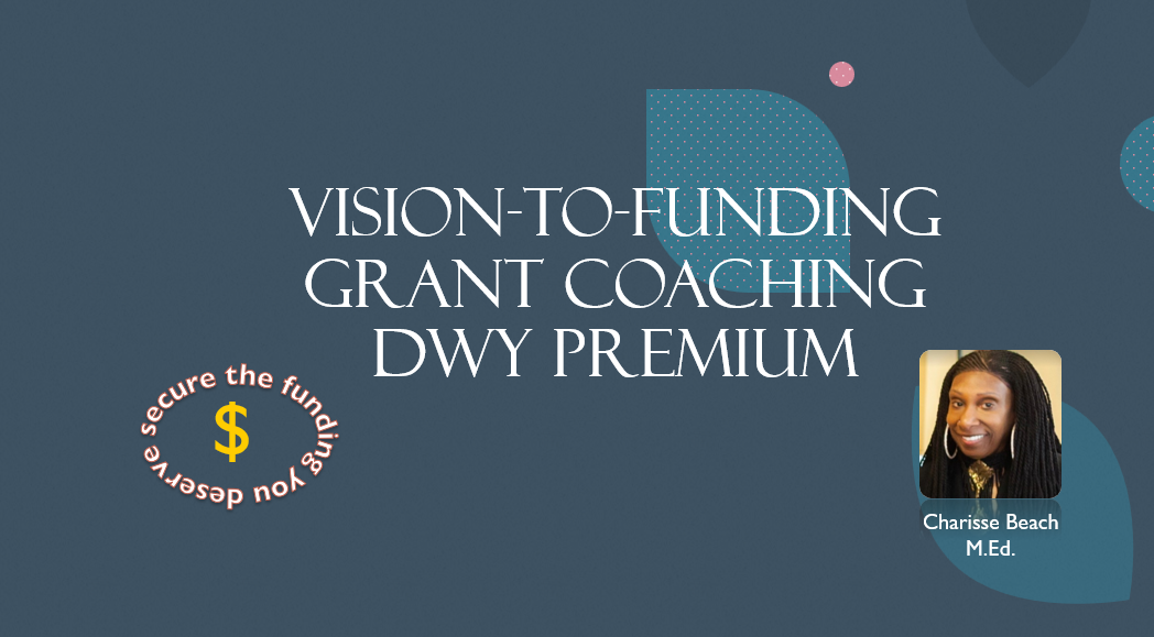 Vision-to-Funding Grant Coaching